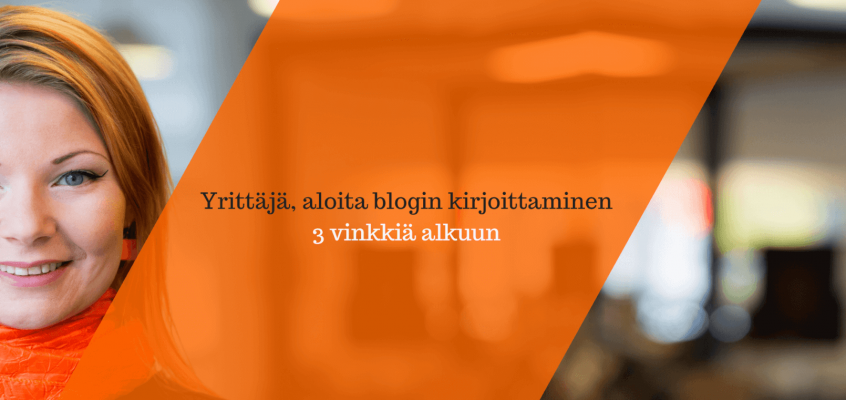 Blogikirjoittamisen aloittaminen yrittäjälle - Someleontti -blogiartikkeli